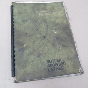 Butler 460 & 550 Heavy Duty Lathe Operating & Maintenance Manual VGC